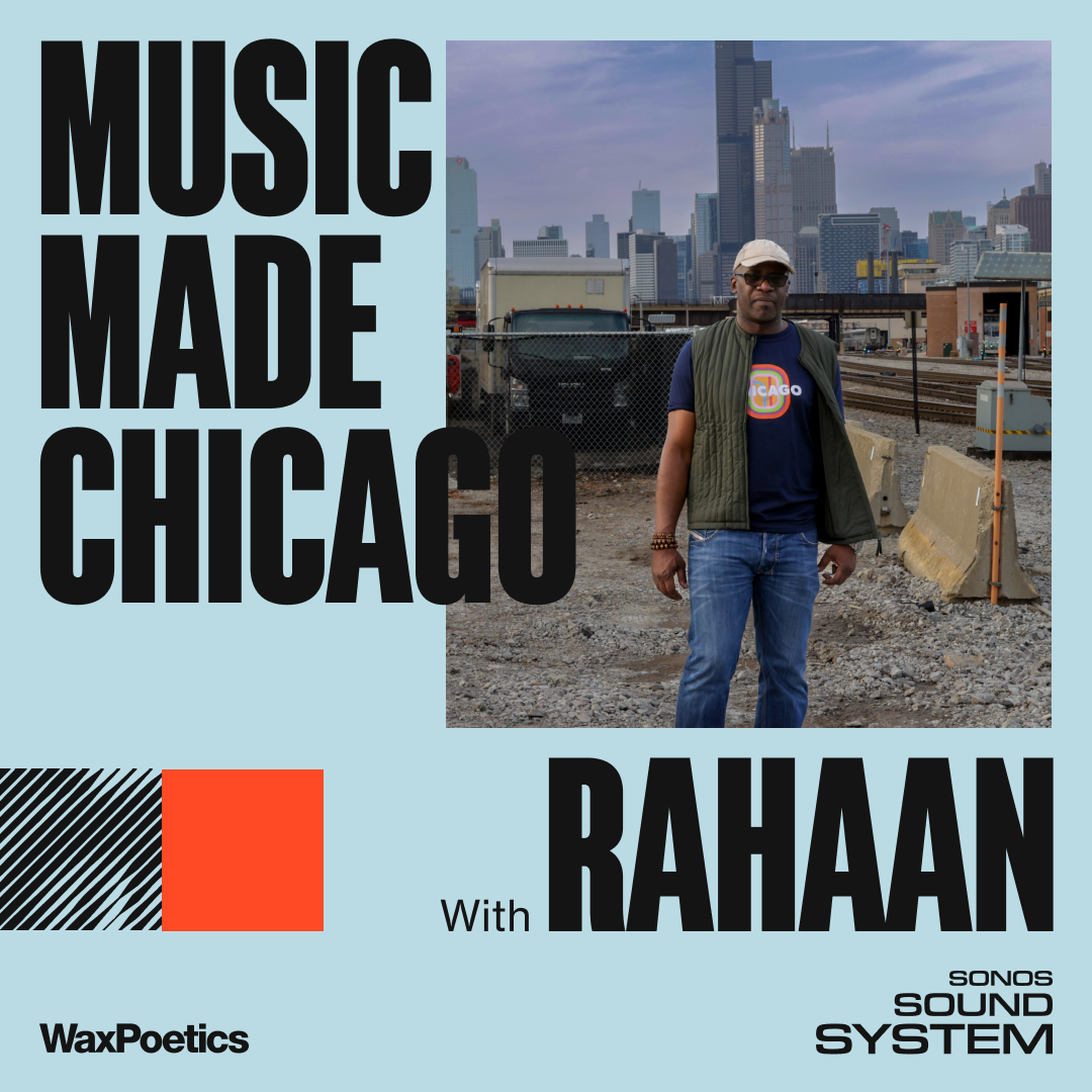 Music Made Us Episode 4: Rahaan / Chicago
